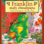Książeczki dla Dzieci Franklin, Paulette Bourgeois - Mały Chwalipięta