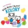KICIA KOCIA I NUNUŚ. KOLORY