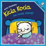 Seria Kolorowych Książeczek dla Dzieci, Kicia Kocia - Nie Może Zasnąć