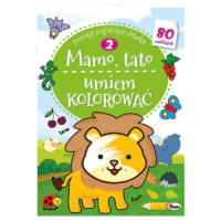 Książeczka z Naklejkami Kolorowanka dla Dzieci - Mamo, Tato Umiem Kolorować 2