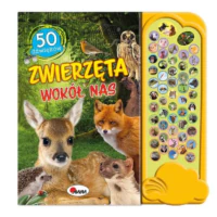 Książeczki Dźwiękowe - 50 Dźwięków Zwierzęta Wokół Nas