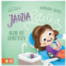 Jadzia Pętelka IDZIE DO DENTYSTY