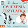 Montessori Ćwiczenia Trzylatka